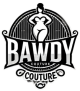 Bawdy Couture 